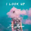 Ian James - I Look Up - Single